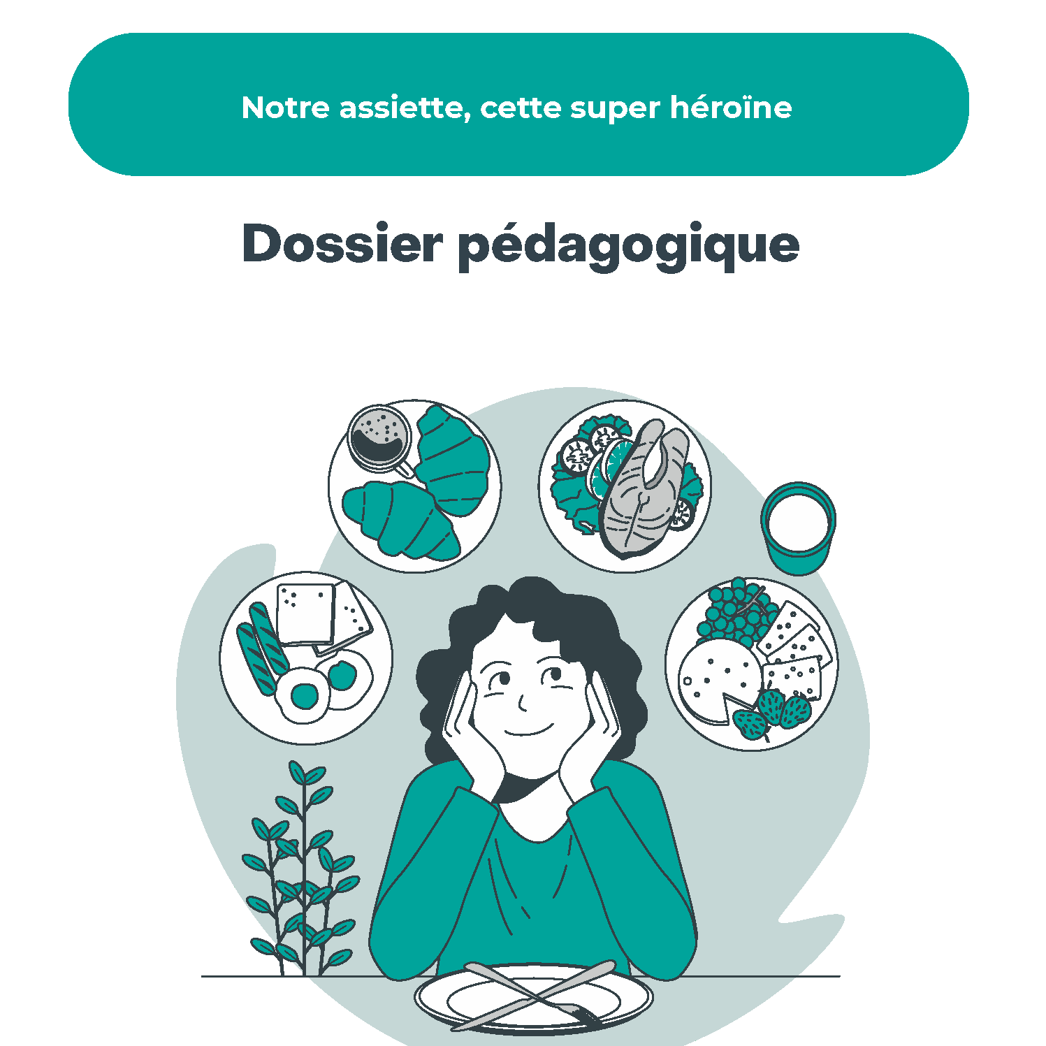 Dossier JDE : Notre assiette, cette super héroïne