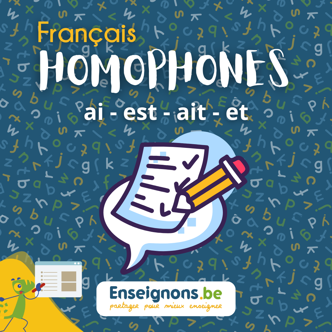 Homophones : et - est - ai - ait (+ une fois "aies" )